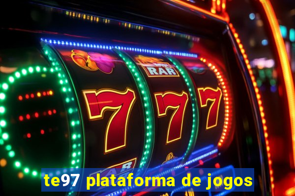 te97 plataforma de jogos